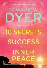 10 Secrets for Success and Inner Peace - DYER,  Wayne - 9781781807392