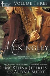 McKingley Volume Three - BURKE,  Aliyah ; Jeffries, McKenna - 9781781847190