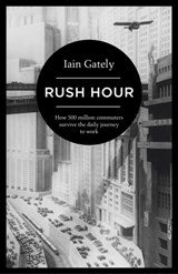 Rush Hour - Iain Gately - 9781781854068
