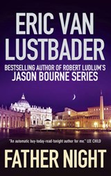 Father Night - Eric van Lustbader - 9781781856154