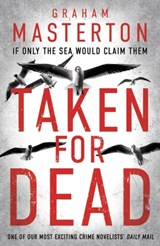 Taken for Dead - Graham Masterton - 9781781856826