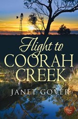 Flight to Coorah Creek - GOVER,  Janet - 9781781890974