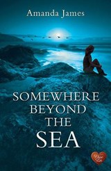 Somewhere Beyond the Sea - JAMES,  Amanda - 9781781891209