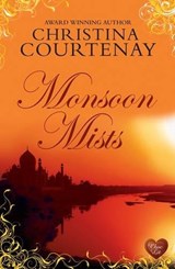 Monsoon Mists: Kinross Bk 3 - Christina Courtenay - 9781781891674