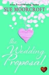 The Wedding Proposal - MOORCROFT,  Sue - 9781781891711