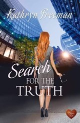 Search for the Truth - Kathryn Freeman - 9781781893029