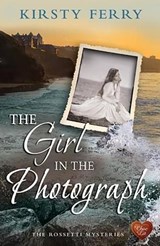 The Girl in the Photograph - Kirsty Ferry - 9781781894064