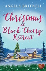 Christmas at Black Cherry Retreat - Angela Britnell - 9781781894439