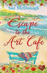 Escape to the Art Cafe - Sue McDonagh - 9781781894637