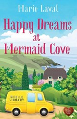 Happy Dreams at Mermaid Cove - Marie Laval - 9781781894910