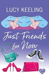 Just Friends for Now - Lucy Keeling - 9781781895344