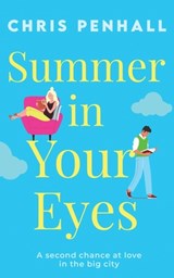 Summer in Your Eyes - Chris Penhall - 9781781895382