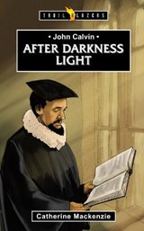 John Calvin - MACKENZIE,  Catherine - 9781781915509