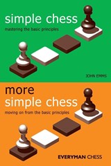 Simple and More Simple Chess - John Emms - 9781781944653
