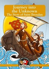 Journey into the Unknown - The Story of Saint Brendan - Ann Carroll - 9781781999257