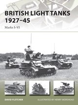 British Light Tanks 1927–45 - David Fletcher - 9781782003779