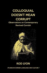 Colloquial Doesn't Mean Corrupt - Rod Lyon - 9781782012467