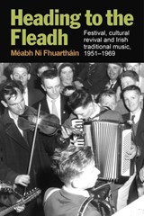Headind to the Fleadh - Meabh Ni Fhuarthain - 9781782050131