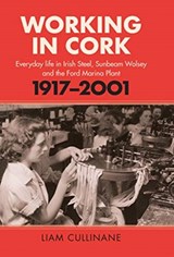 Working in Cork - Liam Cullinane - 9781782054139