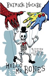 Hello Mr Bones - Patrick McCabe - 9781782060154