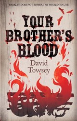 Your Brother's Blood - David Towsey - 9781782064343