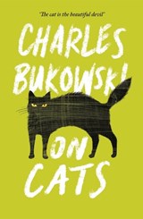 On cats - Charles Bukowski - 9781782117278
