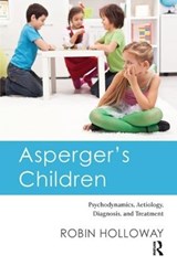 Asperger's Children - Robin Holloway - 9781782203599