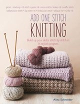 Add One Stitch Knitting - SCHNEIDER,  Alina - 9781782215707