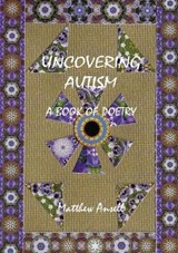 Uncovering Autism - ANSELL,  Matthew - 9781782226420