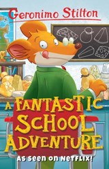 A Fantastic School Adventure - Geronimo Stilton - 9781782263715