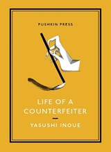 Life of a Counterfeiter | Yasushi (author) Inoue | 