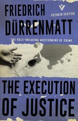 The Execution of Justice - Friedrich Durrenmatt - 9781782273875