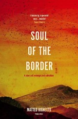Soul of the Border - Matteo Righetto - 9781782274674
