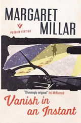 Vanish in an Instant - Margaret Millar - 9781782274797