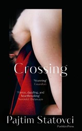Crossing - Pajtim Statovci - 9781782275121