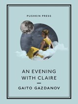 An Evening with Claire - Gaito Gazdanov&, Translated by Bryan Karetnyk - 9781782276050