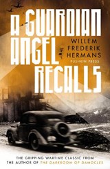 A Guardian Angel Recalls - Willem Frederik Hermans - 9781782276289