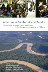 Animism in Rainforest and Tundra - Marc Brightman ; Vanessa Elisa Grotti ; Olga Ulturgasheva - 9781782385240