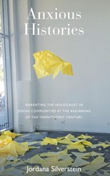 Anxious Histories - Jordana Silverstein - 9781782386520