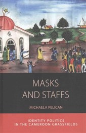 Masks and Staffs