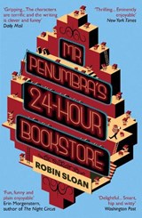 Mr Penumbra's 24-hour Bookstore - Robin Sloan - 9781782391210