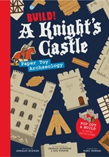 Build! A Knight's Castle - Annalie Seaman ; Charlie Simpson - 9781782402732