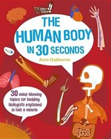 The Human Body in 30 Seconds -  - 9781782403593