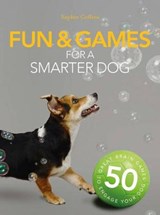 Fun & Games for a Smarter Dog - COLLINS,  Sophie - 9781782404057