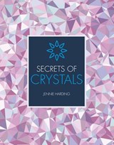 Secrets of Crystals - HARDING,  Jennie - 9781782405726