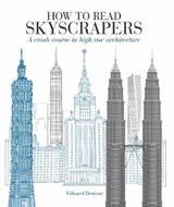 How to Read Skyscrapers - DENISON,  Edward ; Beech, Nick - 9781782406495