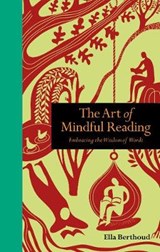 The Art of Mindful Reading - BERTHOUD,  Ella - 9781782407683