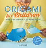 More Origami for Children - Mari Ono - 9781782492443