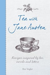 Tea with Jane Austen - Pen Vogler - 9781782493426