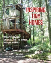Tiny houses: inspiring small spaces for tiny house living